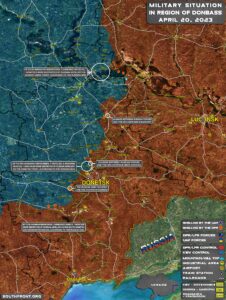 Military Situation In Donbass On April 20, 2023 (Map Update)