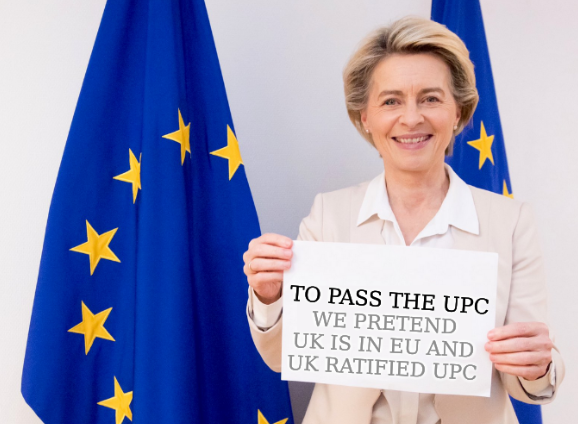Ursula von der leyen: To pass the UPC we pretend UK is in EU and UK ratified UPC